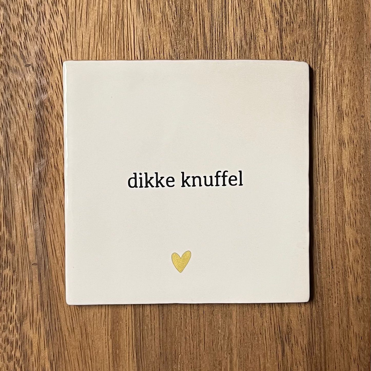 Tegeltje Dikke knuffel | Wit