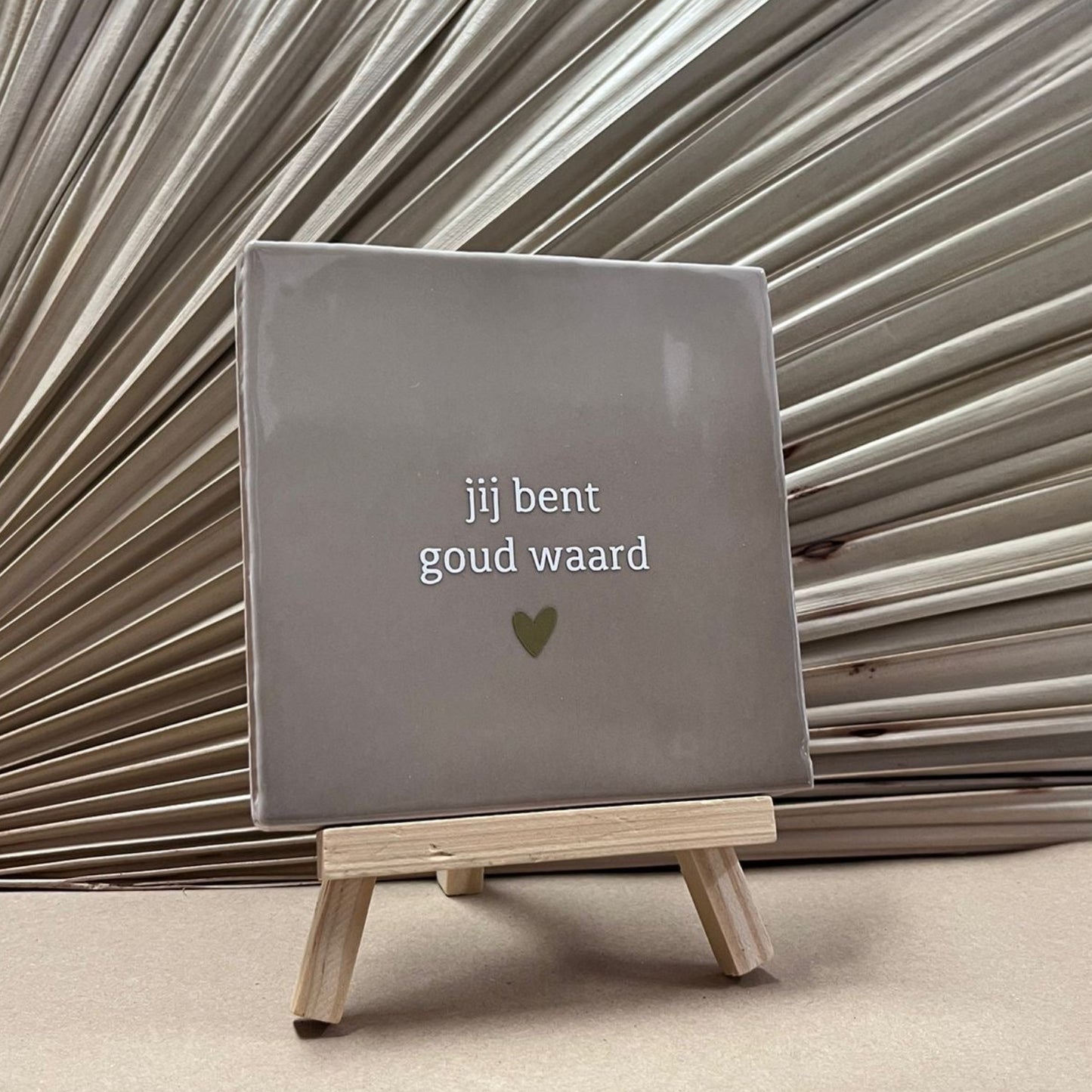 Tegeltje jij bent goud waard Beige met mini ezel