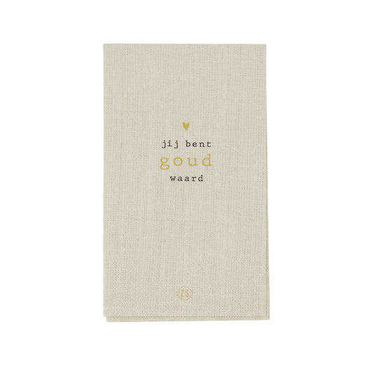 Zusss servetten jij bent goud waard | 11x20cm | Linnen