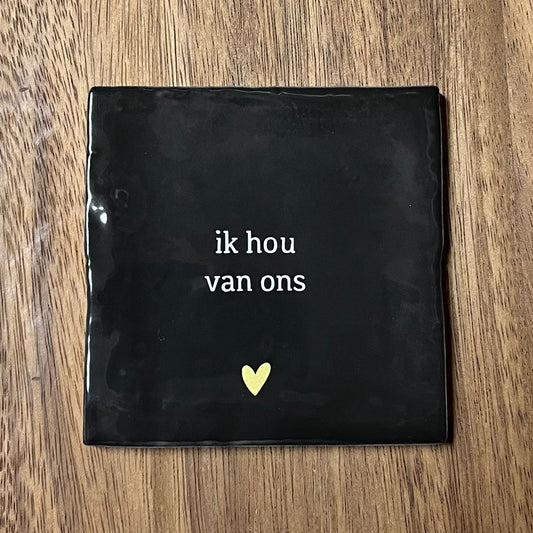 Tegeltje Ik hou van ons | Zwart