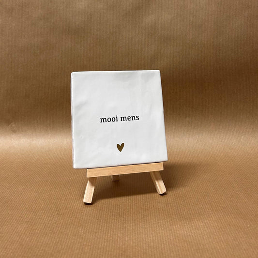 Tegeltje | Mooi mens