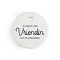 Geluksbrengertje | Vriendin