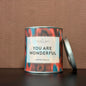 Candle tin You are wonderful 310gram