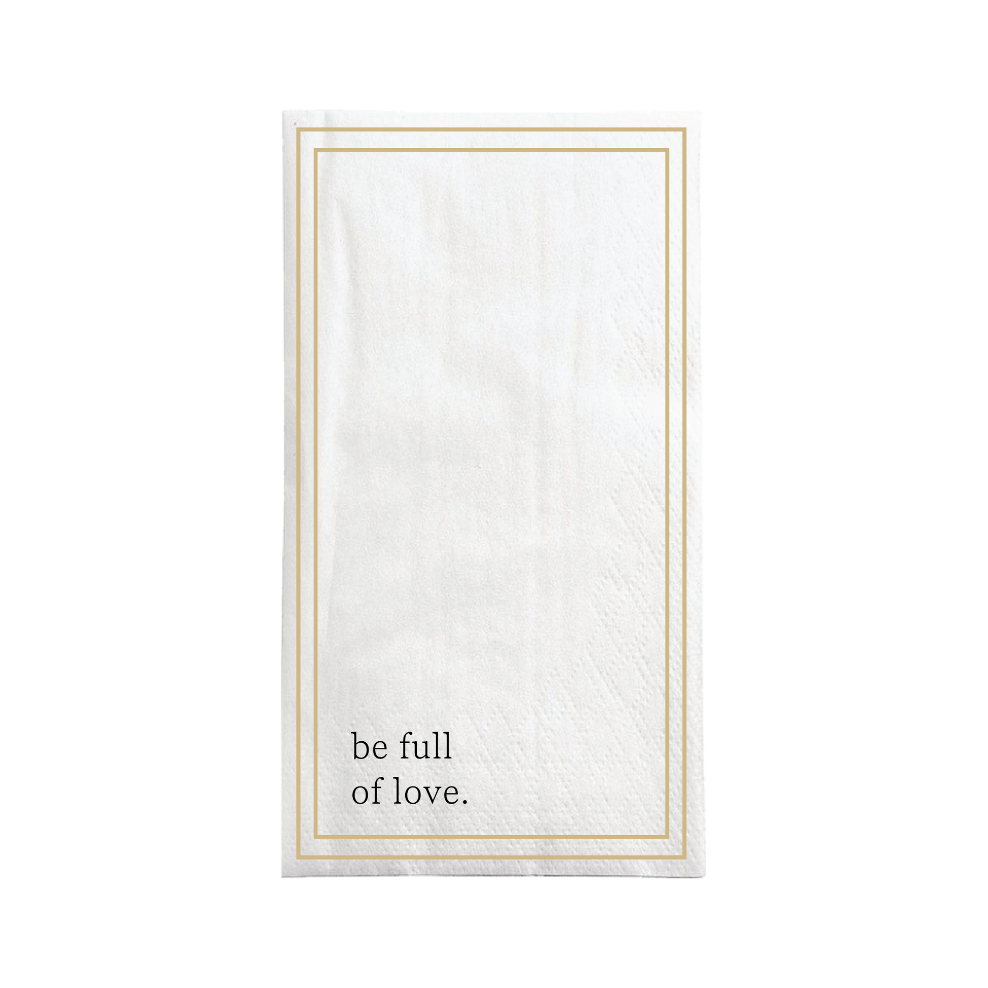 Servetten Be full of love