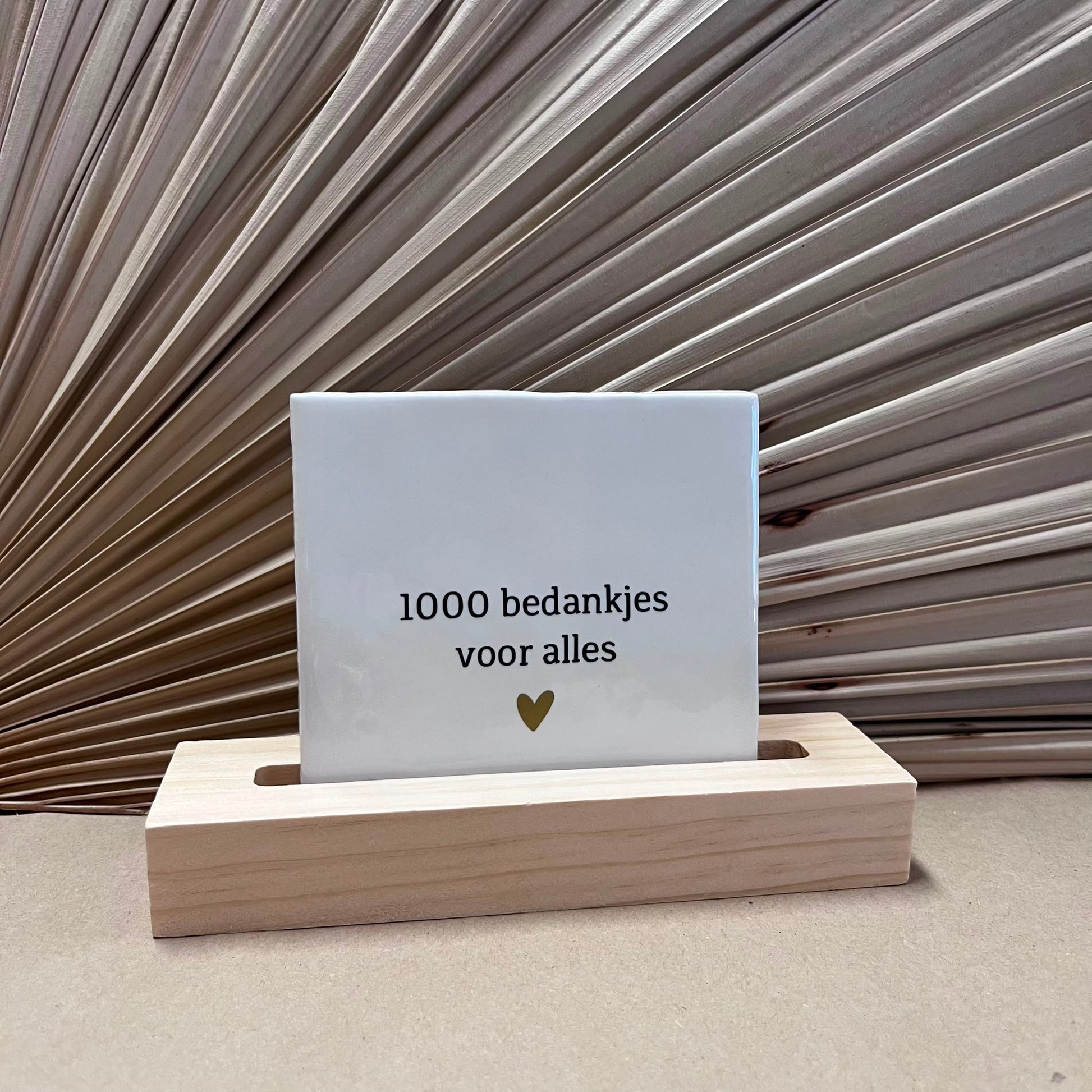 Tegeltje 1000 bedankjes voor alles Wit met houten houder naturel
