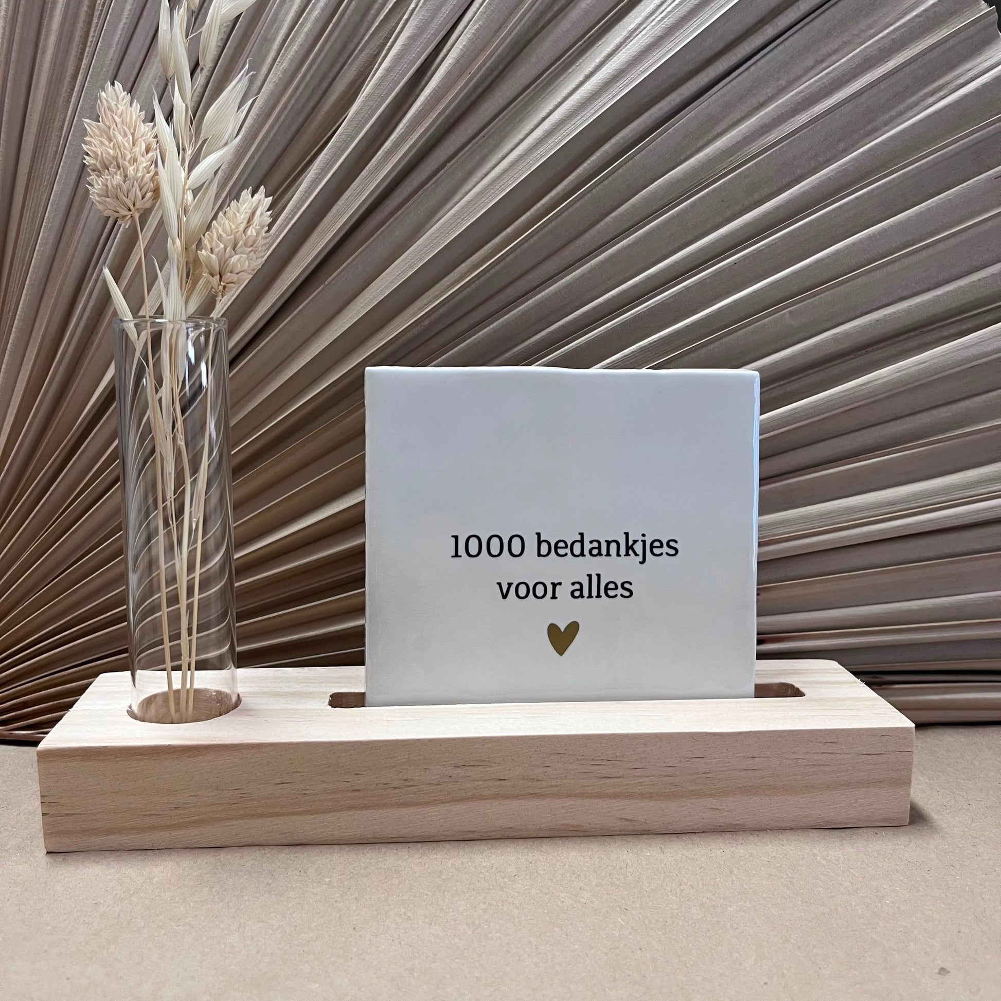 Tegeltje 1000 bedankjes voor alles Wit met houten houder naturel en glazen buisje