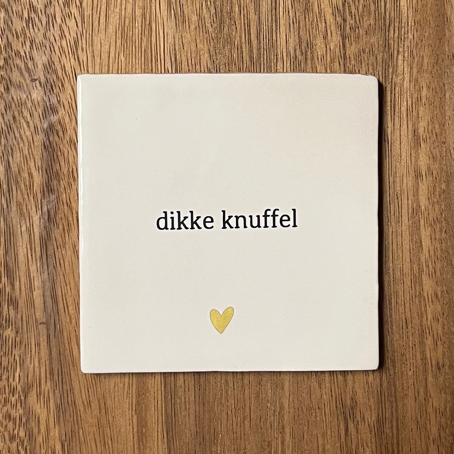 Tegeltje Dikke knuffel | Wit