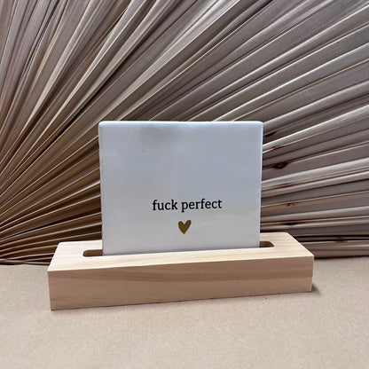 Tegeltje Fuck perfect | Wit