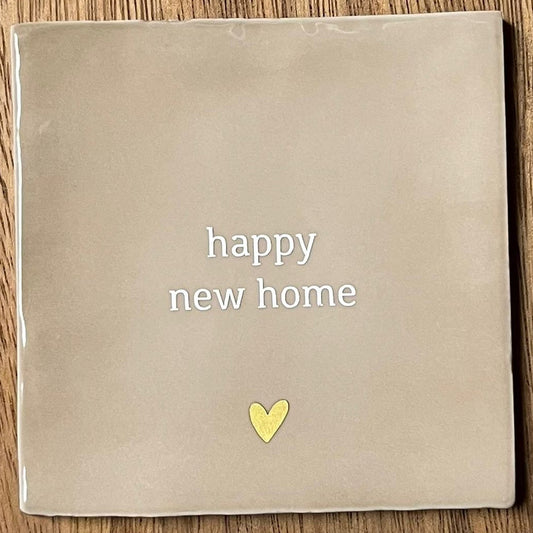 Tegeltje Happy new home | Beige