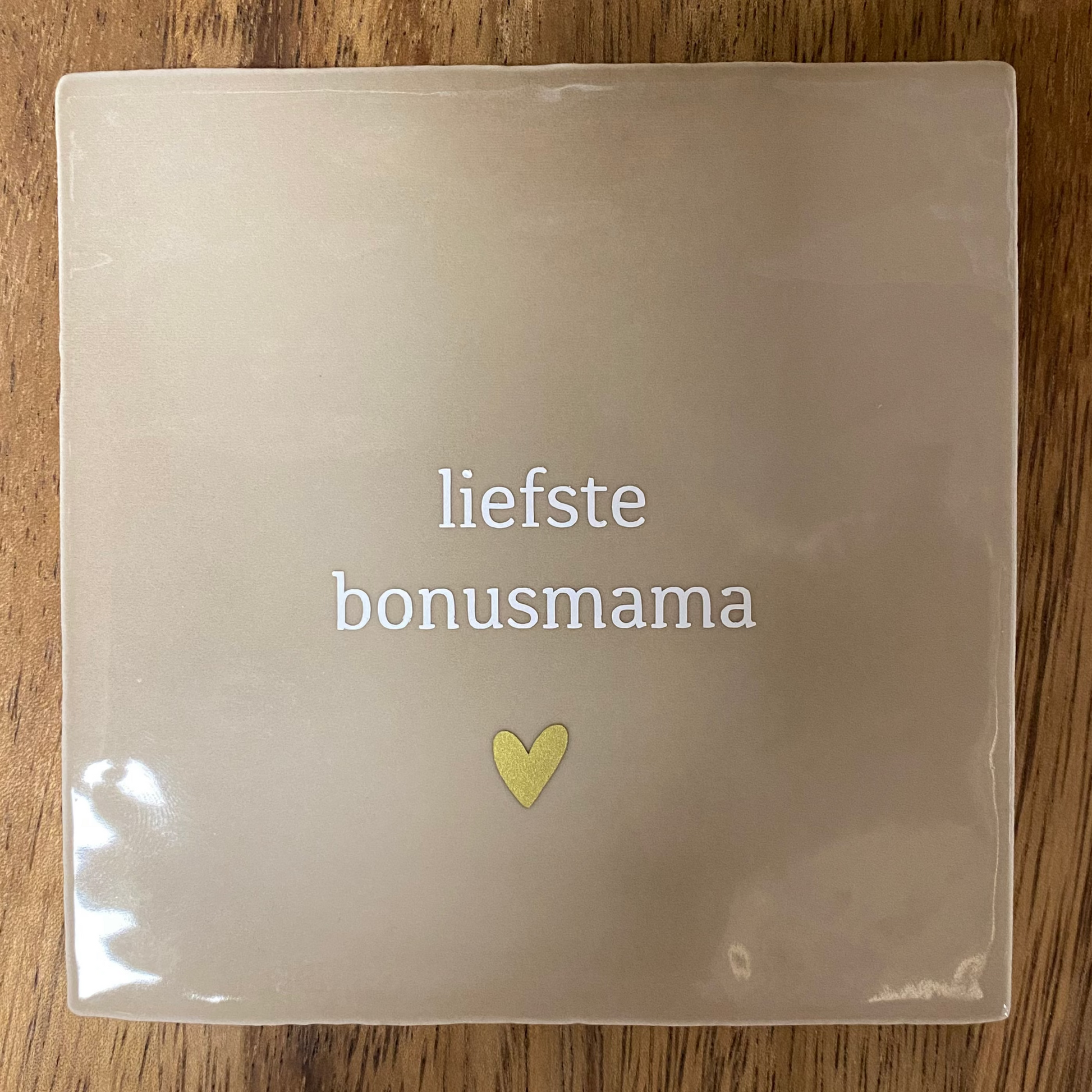 Tegeltje liefste bonusmama | Beige