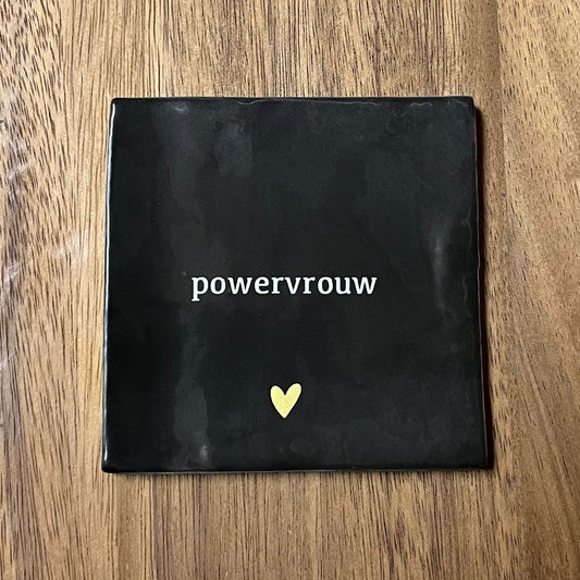 Tegeltje Powervrouw | Zwart